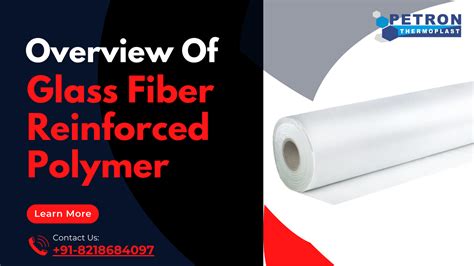  Glass Fiber Reinforced Polymers: Mükemmel Dayanıklılık ve Hafifliğe Nasıl Ulaşılır?